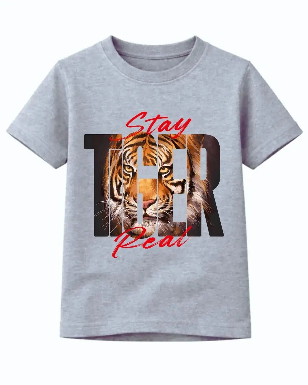 Stay Tiger Real T-Shirt